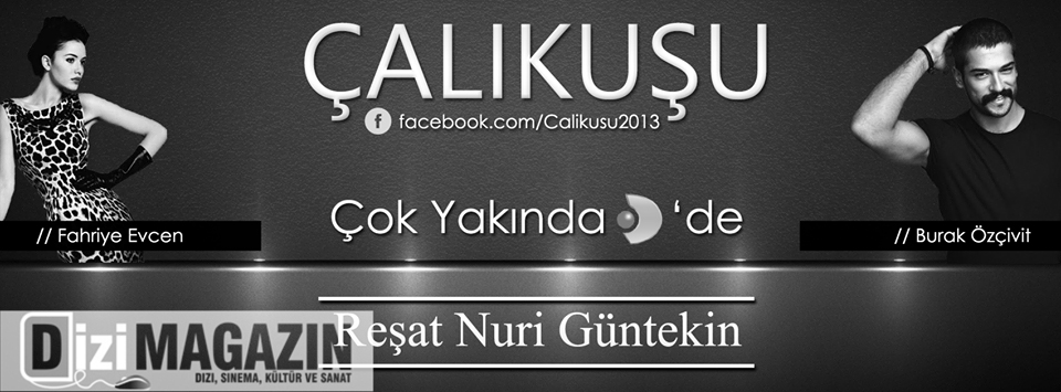 Burat Özçivit ve Fahriye Evcen Yeni Dizisi Çalıkuşu